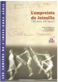 Couverture de l'ouvrage « L'empreinte de Joinville, 150 ans de sport », hors-série des Cahiers de l'INSEP